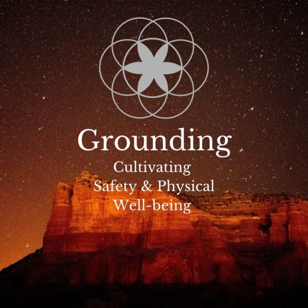 Grounding: Cultivating Safety & Physical Well-being